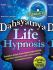 Dahsyatnya Life Hypnosis